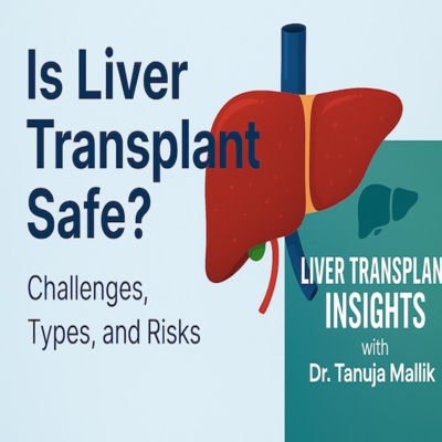 Is Liver transplant safe